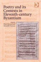 Poetry and its Contexts in Eleventh-century Byzantium