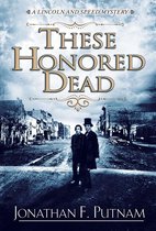 A Lincoln and Speed Mystery 1 - These Honored Dead