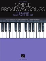 Simple Broadway Songs - The Easiest Easy Piano Songbook