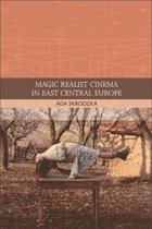 Traditions in World Cinema - Magic Realist Cinema in East Central Europe