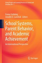 Young People and Learning Processes in School and Everyday Life 3 - School Systems, Parent Behavior, and Academic Achievement