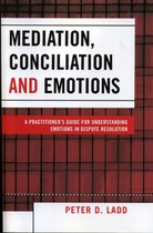 Mediation, Conciliation, And Emotions