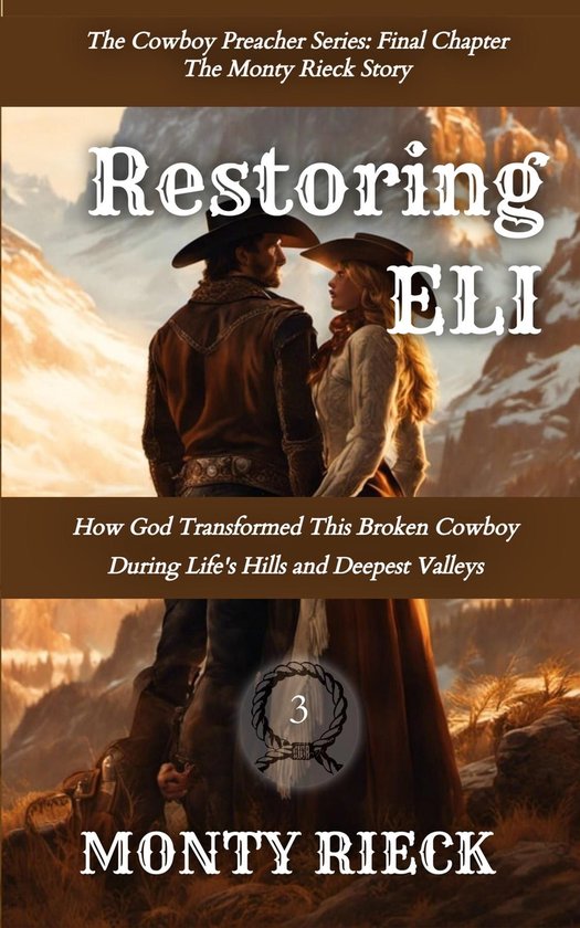 The Cowboy Preacher Series 3 - Restoring Eli - cover
