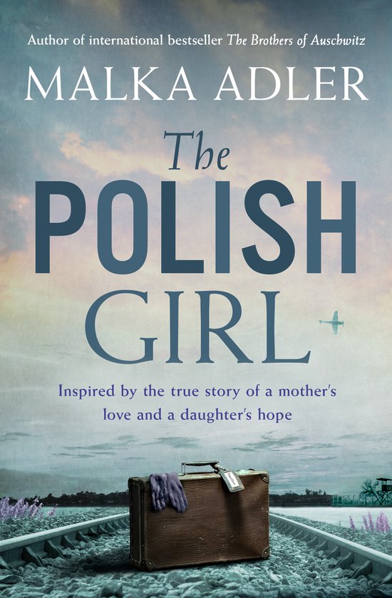 Boekomslag 'The Polish Girl' van Malka Adler. Een bruine koffer op een spoorweg, met een vliegtuigje en paarse bloemen.