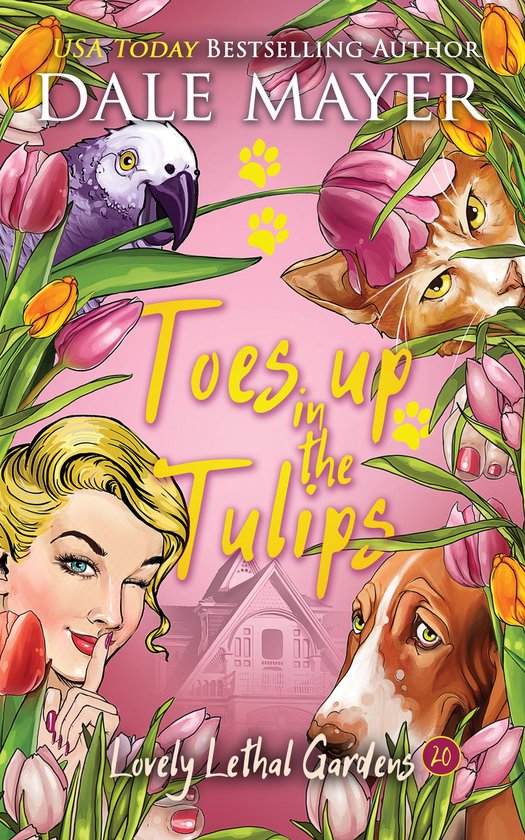 Lovely Lethal Gardens 20 - Toes up in the Tulips - cover