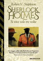 Sherlock Holmes - Si vive solo tre volte