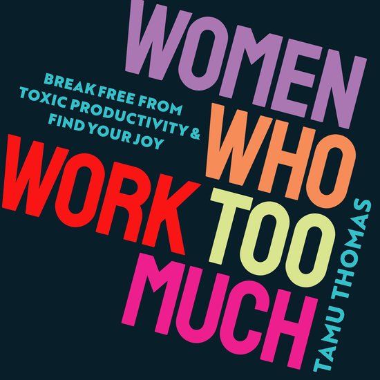 Women Who Work Too Much - cover