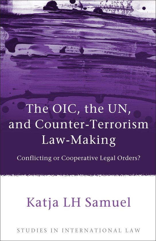 Oic, The Un, And Counter-Terrorism Law-Making - cover