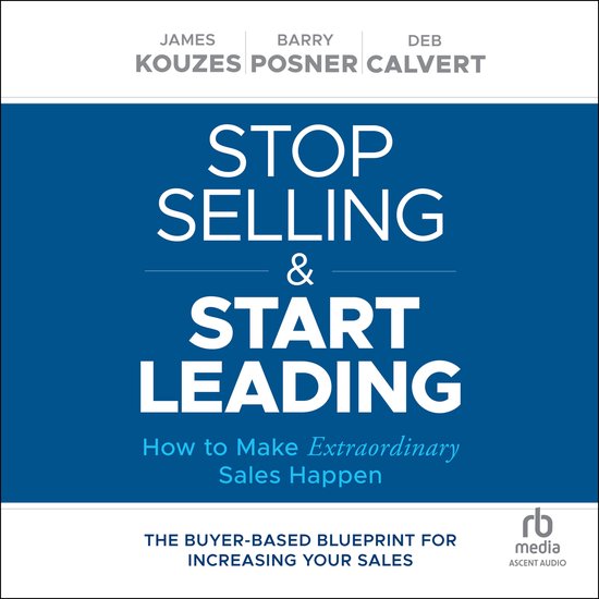 Stop Selling and Start Leading - cover