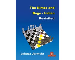 Revisited-The Nimzo and Bogo-Indian Revisited