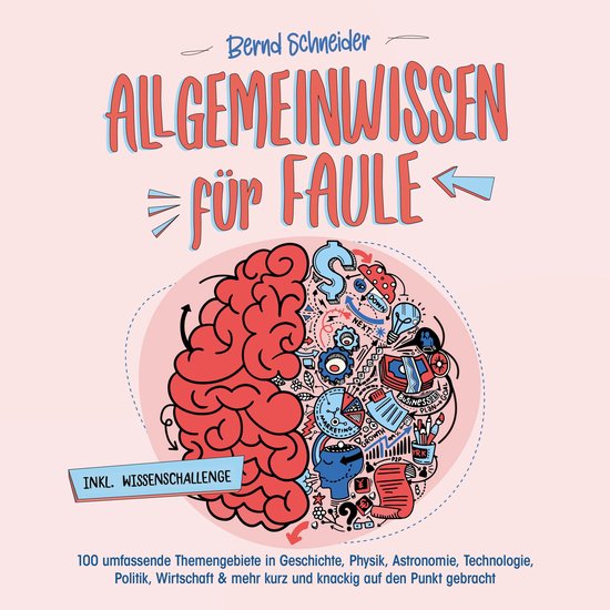 Allgemeinwissen für Faule - 100 umfassende Themengebiete in ... - cover