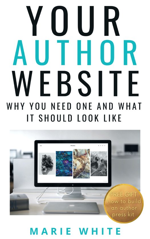 Your Author Website: Why You Need One and What it Should Loo ... - cover