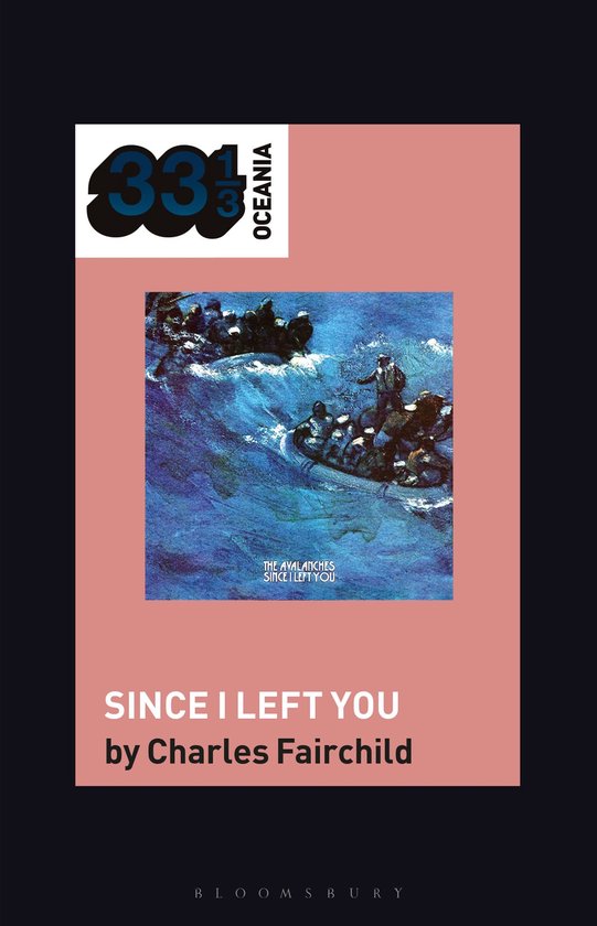 33 1/3 Oceania-The Avalanches' Since I Left You
