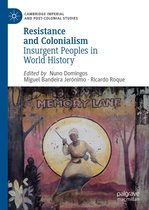 Cambridge Imperial and Post-Colonial Studies - Resistance and Colonialism