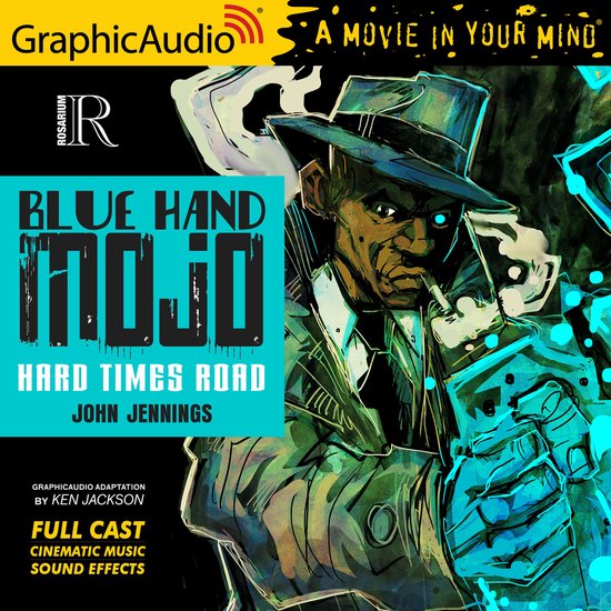 Blue Hand Mojo: Hard Times Road [Dramatized Adaptation] - cover