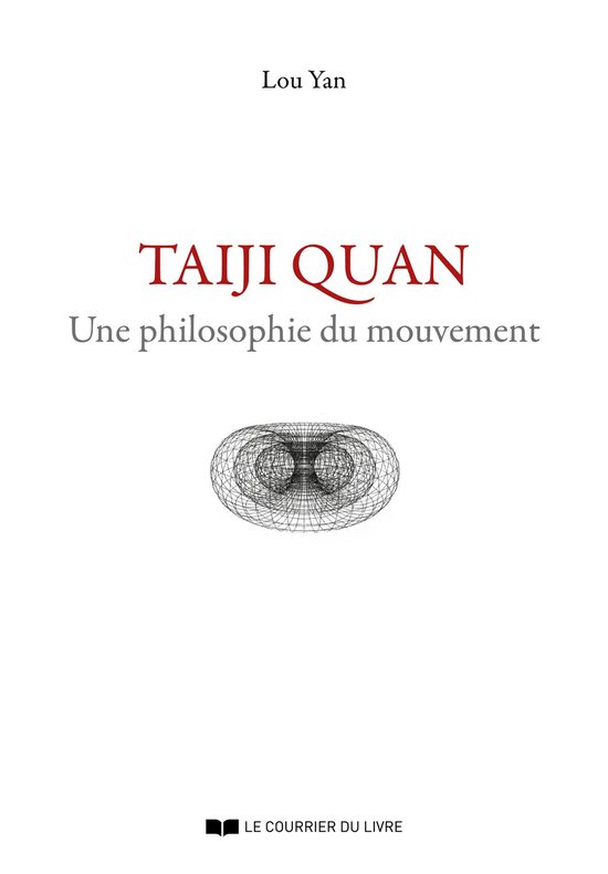Taiji Quan - Une philosophie du mouvement - cover