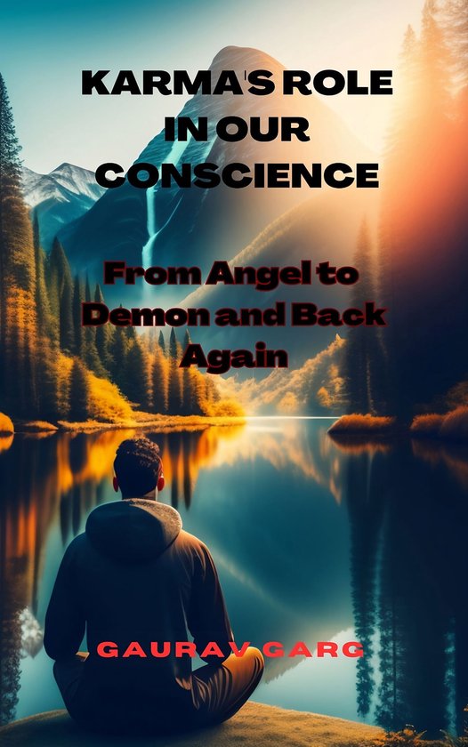 Karma's Role in Our Conscience: From Angel to Demon and Back ... - cover