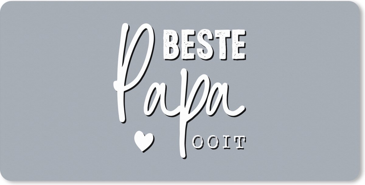 Muismat XXL 80x40 cm - Bureau onderlegger - Bureau mat Vaderdag cadeau - Spreuken - Vader - Quote - Beste papa ooit - Bureaumat - Gaming mousepad xl - Bureaulegger groot - Computer deskmat