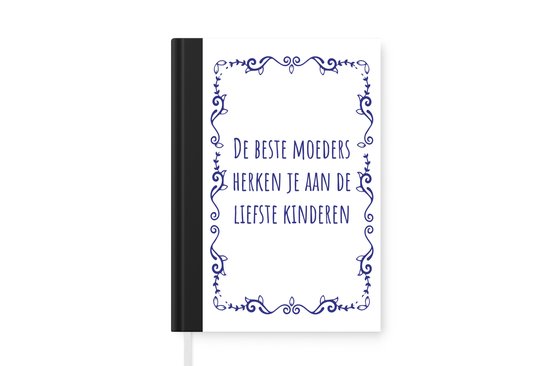 Notitieboek - Schrijfboek - Moederdag quote – De beste moeders herken je aan de liefste kinderen – paars/wit - Notitieboekje klein - A5 formaat - Schrijfblok