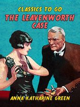 Classics To Go - The Leavenworth Case