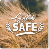 Muismat XXL - Bureau onderlegger - Bureau mat - Spreuken - 'It's so good to be safe' - Quotes - 80x80 cm - XXL muismat