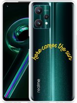 Realme 9 Pro+ Hoesje Here Comes The Sun - Designed by Cazy