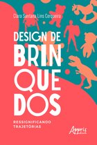 Design de Brinquedos: Ressignificando Trajetórias