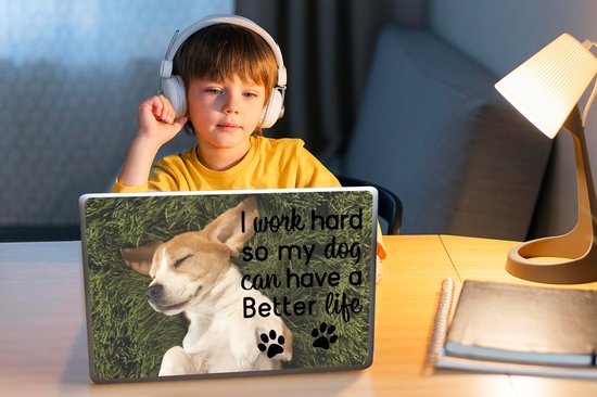 Sticker pour ordinateur portable - 11,6 pouces - Je travaille dur pour que mon chien puisse avoir une vie meilleure - Proverbes - Citations - Chien