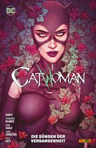 Catwoman 6 - Catwoman - Bd. 6 (2. Serie): Die Sünden der Vergangenheit