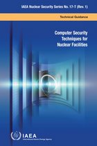 IAEA Nuclear Security Series 17-T (Rev. 1) - Computer Security Techniques for Nuclear Facilities