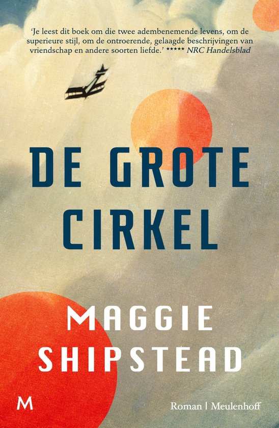 Boek cover De grote cirkel van Maggie Shipstead (Onbekend)