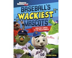 Sports Illustrated Kids: Mascot Mania! - Baseball's Wackiest Mascots