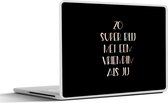 Laptop sticker - 17.3 inch - Quotes - Vriendin - Zo super blij met een vriendin als jij - Spreuken - 40x30cm - Laptopstickers - Laptop skin - Cover