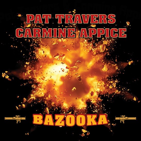 Pat Travers & Carmine Appice - Bazooka (CD)