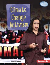 Searchlight Books ™ — Spotlight on Climate Change - Climate Change Activism