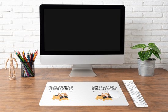 Sous-main 60x30 cm - Tapis de souris Citations - Proverbes - La bonne humeur d'aujourd'hui est sponsorisée par mon chien - Chiens - Sous-main XL - Protection de sous-main - Tapis de souris Ordinateur