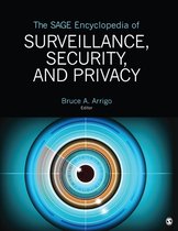 The SAGE Encyclopedia of Surveillance, Security, and Privacy
