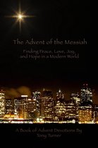 The Advent of the Messiah