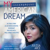 My (Underground) American Dream