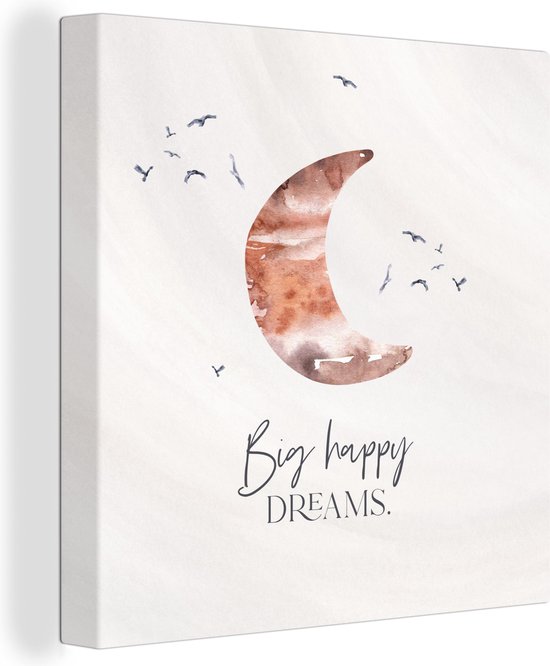 Canvas - Maan - Big happy dreams - Dromen - Quotes - Kind - Aquarelverf - Kinderkamer - 90x90 cm - Canvas schilderij