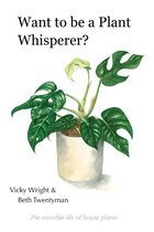 Want to be a Plant Whisperer