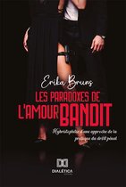 Les paradoxes de l'amour bandit