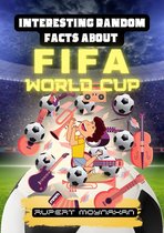 Interesting Random Facts Series - Interesting Random Facts About The FIFA World Cup