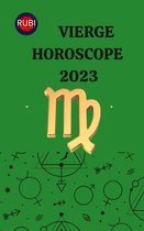 Vierge Horoscope 2023