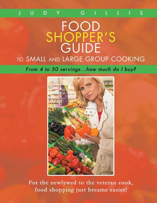 Food Shopper's Guide to Small and Large Group Cooking - cover
