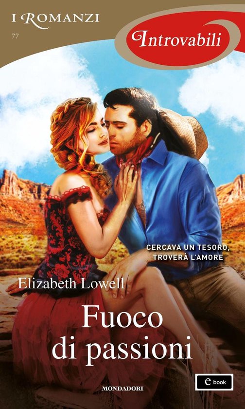 Only 6 - Fuoco di passioni (I Romanzi Introvabili)
