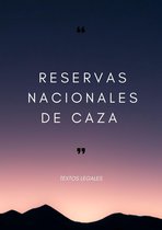 RESERVAS NACIONALES DE CAZA