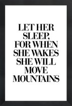 JUNIQE - Poster in houten lijst She Will Move Mountains -40x60 /Wit &