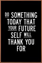 JUNIQE - Poster met kunststof lijst Do Something Today -20x30 /Wit &