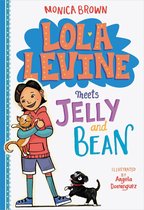 Lola Levine 4 - Lola Levine Meets Jelly and Bean